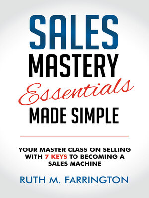 cover image of Sales Mastery Essentials Made Simple